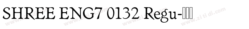 SHREE ENG7 0132 Regu字体转换
